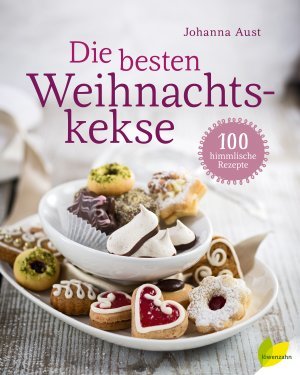 Die besten Weihnachtskekse Die besten Weihnachtskekse