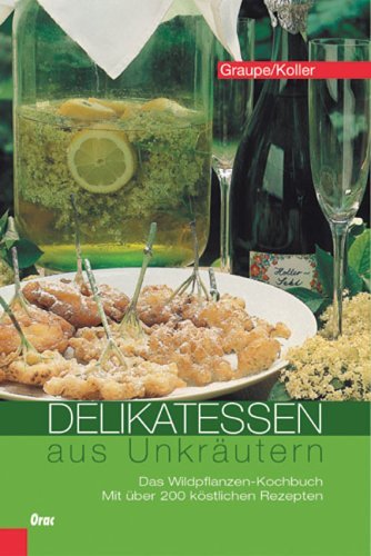 Delikatessen aus Unkräutern