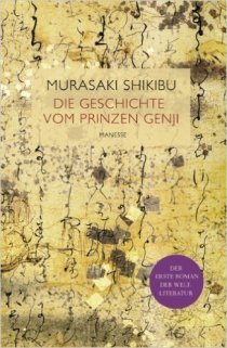 Murasaki Shikibu - Die Geschichte des Prinzen GEnji