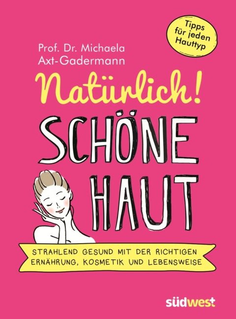 Natürlich schöne Haut Natürlich schöne Haut